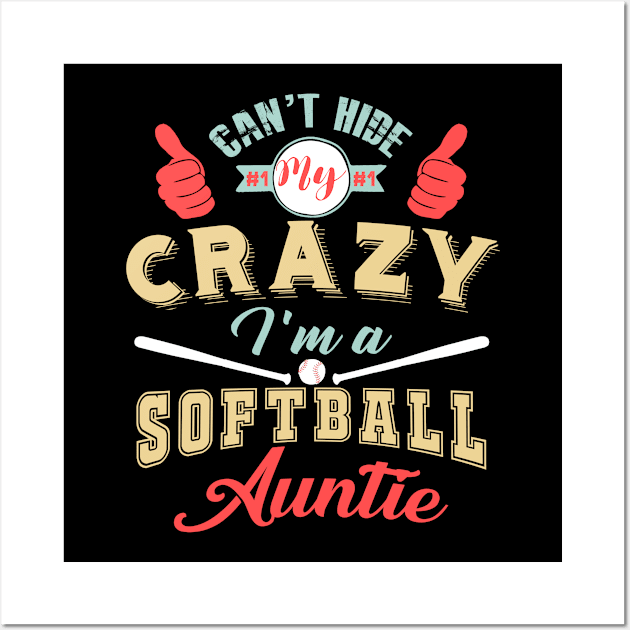 Crazy Auntie Softball Player Wall Art by Magic Ball